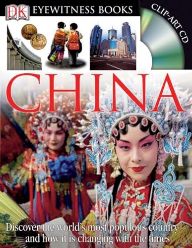9780756629762: DK Eyewitness Books: China: Discover the World's Most Populous Country and How it is Changing with the Times