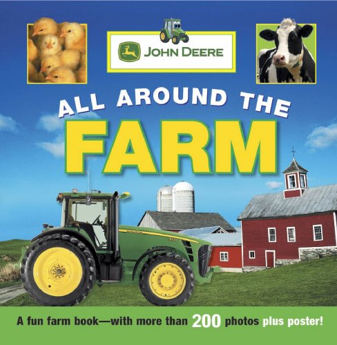 Stock image for John Deere: All Around the Farm for sale by Gulf Coast Books