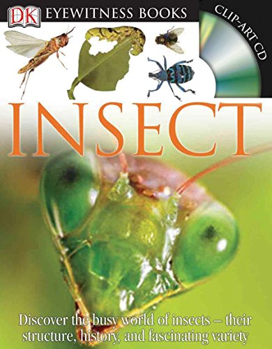 Stock image for DK Eyewitness Books: Insect: Discover the Busy World of Insects their Structure, History, and Fascinating Var for sale by HPB-Diamond
