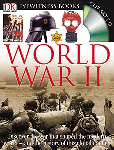 9780756630089: Dk Eyewitness Books World War II