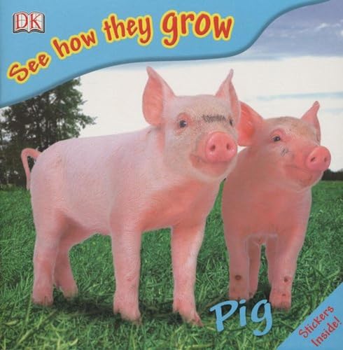 Imagen de archivo de See How They Grow - Pig a la venta por Better World Books: West