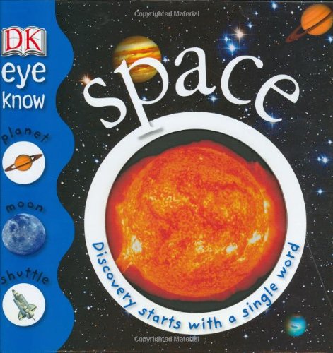 9780756630836: Space (Dk Eye Know)