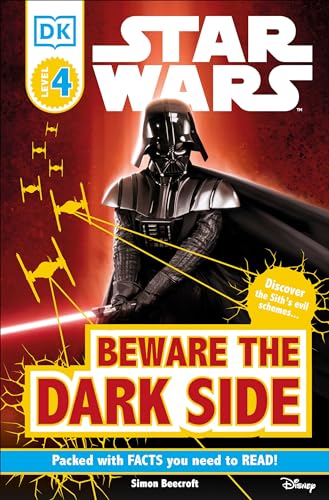 Stock image for DK Readers L4: Star Wars: Beware the Dark Side: Discover the Sith's Evil Schemes . . . (DK Readers Level 4) for sale by SecondSale