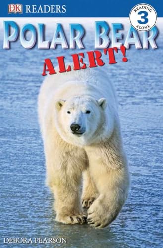 Stock image for DK Readers L3: Polar Bear Alert! (DK Readers Level 3) for sale by SecondSale