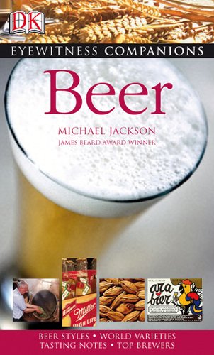 Imagen de archivo de Eyewitness Companions: Beer (Eyewitness Companion Guides) a la venta por SecondSale