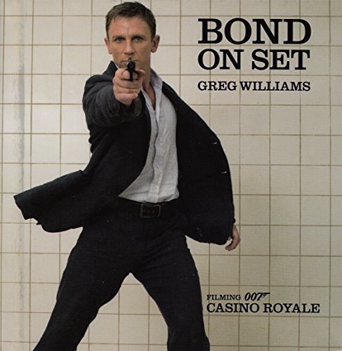 Stock image for Bond on Set: Filming 007 Casino Royale for sale by Jenson Books Inc