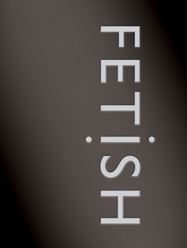 Stock image for Fetish for sale by Campbell Bookstore