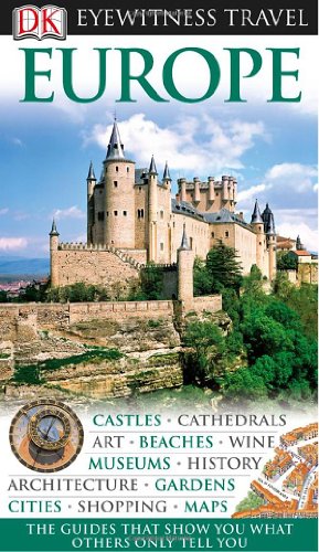 Stock image for Eyewitness Travel Guide - Europe for sale by Better World Books: West