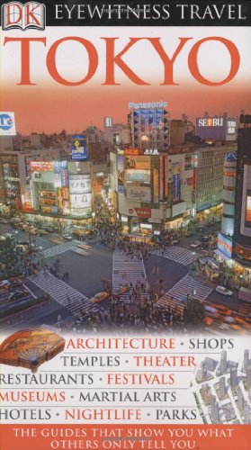 Imagen de archivo de Eyewitness Travel Guide - Tokyo a la venta por Better World Books