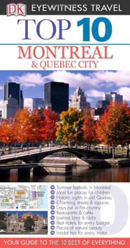 9780756632595: Top 10 Montreal & Quebec City (Eyewitness Top 10 Travel Guides)