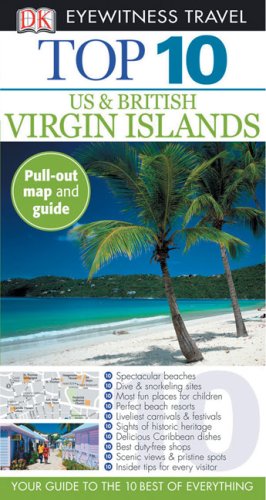 Imagen de archivo de Top 10 Eyewitness Travel Guide - Virgin Islands a la venta por Better World Books: West