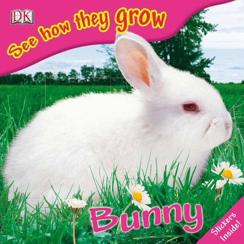 Beispielbild fr See How They Grow: Bunny zum Verkauf von BookHolders