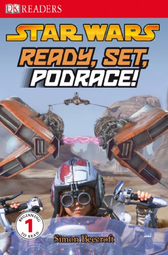 DK Readers L1: Star Wars: Ready, Set, Podrace!