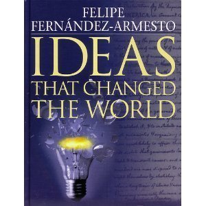 Ideas That Changed the World (9780756632984) by Felipe FernÃ¡ndez-Armesto