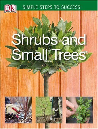 Beispielbild fr Shrubs and Small Trees zum Verkauf von Better World Books