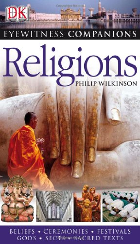 Stock image for Eyewitness Companions: Religions (Eyewitness Companion Guides) for sale by Books of the Smoky Mountains