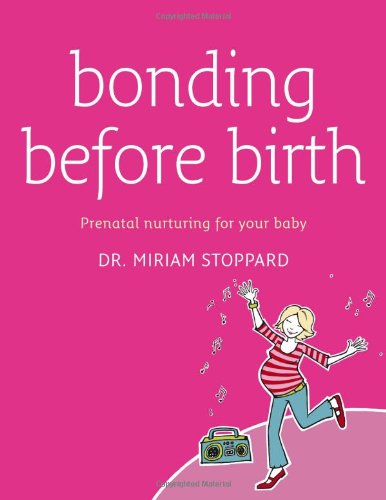 Beispielbild fr Bonding Before Birth zum Verkauf von Wonder Book