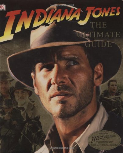 Imagen de archivo de Indiana Jones: The Ultimate Guide a la venta por ThriftBooks-Dallas