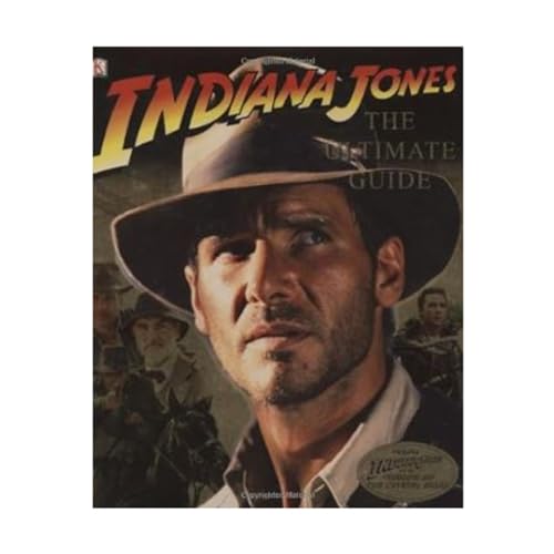 Stock image for Indiana Jones: The Ultimate Guide for sale by ThriftBooks-Dallas