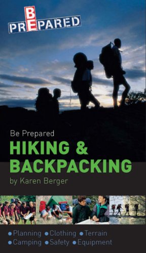 Stock image for Be Prepared Hiking & Backpacking for sale by ThriftBooks-Dallas