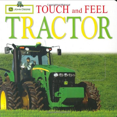 Beispielbild fr John Deere: Touch and Feel: Tractor (Touch & Feel) zum Verkauf von Wonder Book