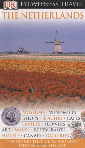 The Netherlands (Eyewitness Travel Guides)