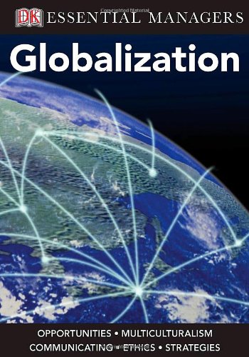 Imagen de archivo de Globalization (DK Essential Managers) a la venta por medimops