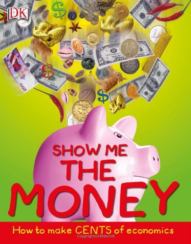 Stock image for Show Me the Money for sale by Better World Books