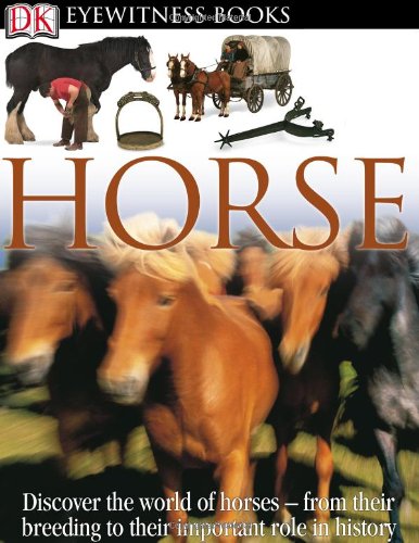 Stock image for Horse (DK Eyewitness Books) for sale by Goodwill of Colorado