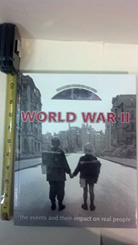 Beispielbild fr World War II : The Events and Their Impact on Real People zum Verkauf von Better World Books