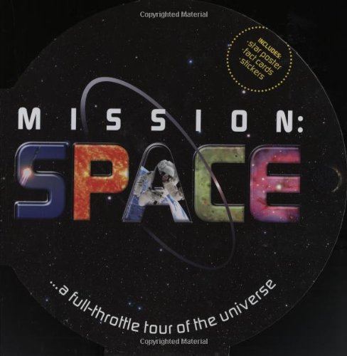 Imagen de archivo de Mission : Space . . . a Full Throttle Tour of the Universe a la venta por Jeff Stark