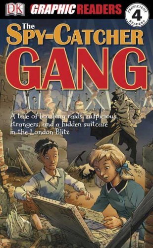 9780756638504: The Spy-Catcher Gang (Dk Graphic Readers, Proficient Readers 4)