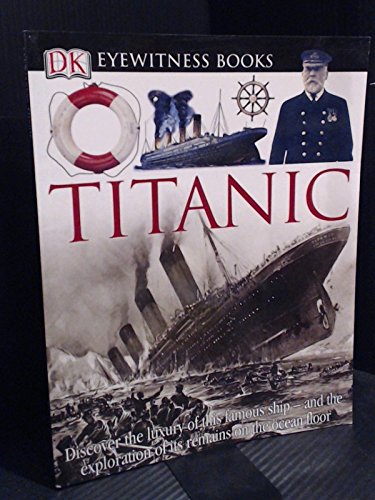 Imagen de archivo de Eyewitness Titanic a la venta por Wonder Book