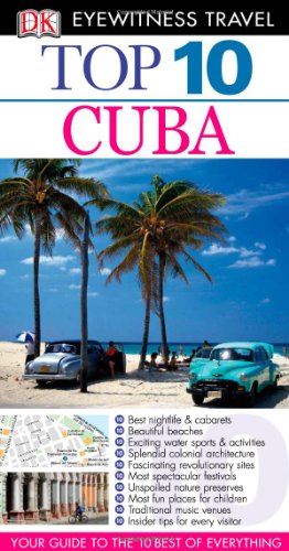 Beispielbild fr Cuba (Eyewitness Top 10 Travel Guides) zum Verkauf von Wonder Book