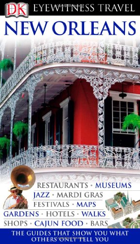 Stock image for Eyewitness Travel Guide - New Orleans for sale by Better World Books