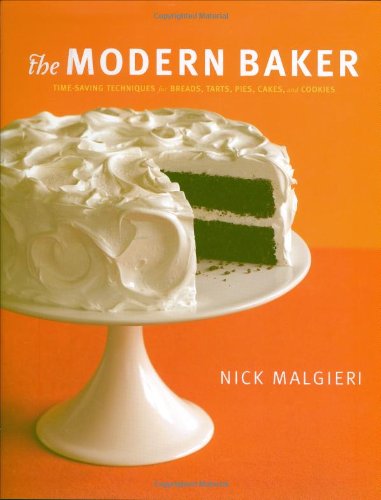Stock image for The Modern Baker: Time-Saving Techniques for Breads, Tarts, Pies, Cakes and Co for sale by SecondSale