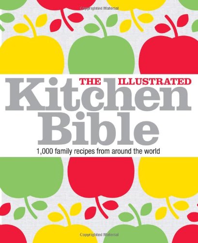 Beispielbild fr The Illustrated Kitchen Bible zum Verkauf von AwesomeBooks
