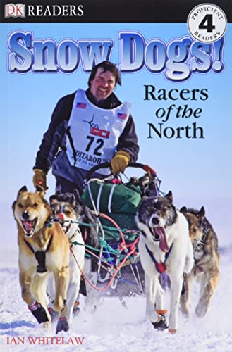 Beispielbild fr DK Readers L4: Snow Dogs!: Racers of the North zum Verkauf von Wonder Book