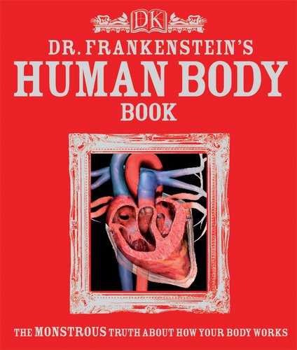 Stock image for Dr. Frankenstein's Human Body Book for sale by Your Online Bookstore