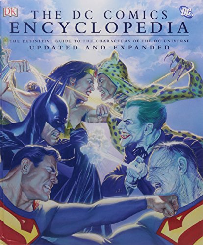 9780756641191: The DC Comics Encyclopedia: The Definitive Guide to the Characters of the Dc Universe