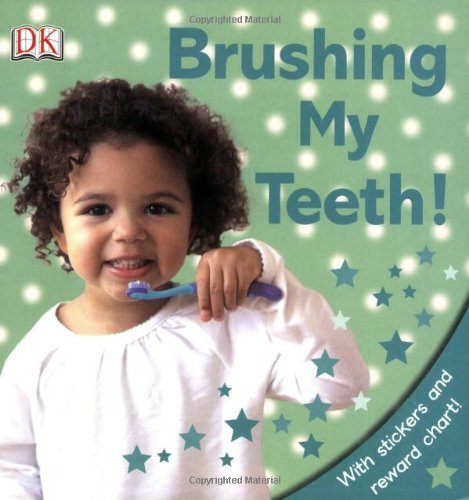 Stock image for Brushing My Teeth! [With Stickers] for sale by ThriftBooks-Atlanta