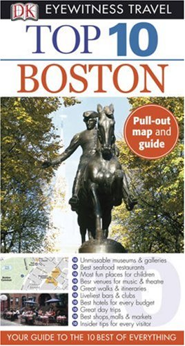 Imagen de archivo de Top 10 Boston (Eyewitness Top 10 Travel Guides) a la venta por Wonder Book