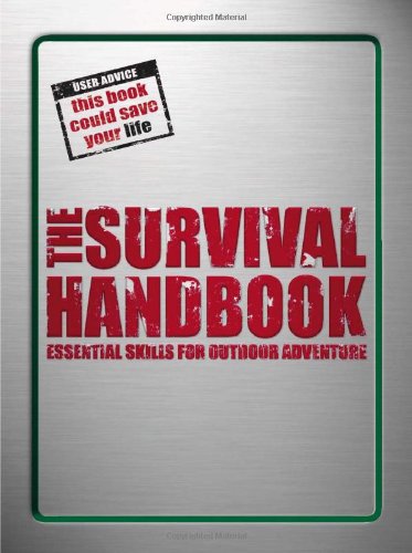9780756642792: The Survival Handbook: Essential Skills for Outdoor Adventure