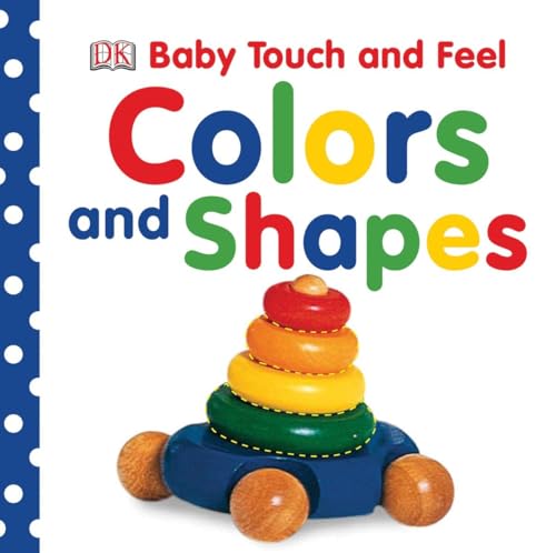 Beispielbild fr Colors and Shapes BABY TOUCH zum Verkauf von SecondSale