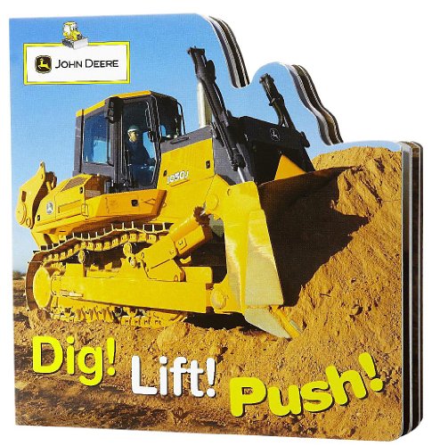 Beispielbild fr John Deere: Dig! Lift! Push! (John Deere (DK Hardcover)) zum Verkauf von Wonder Book