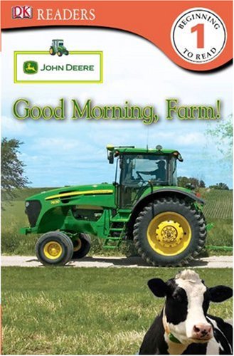 Beispielbild fr Good Morning, Farm! (John Deere: DK Readers, Beginning to Read 1) zum Verkauf von BooksRun