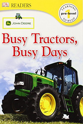 9780756644543: John Deere Busy Tractors, Busy Days (Dk Readers: Pre-level 1)