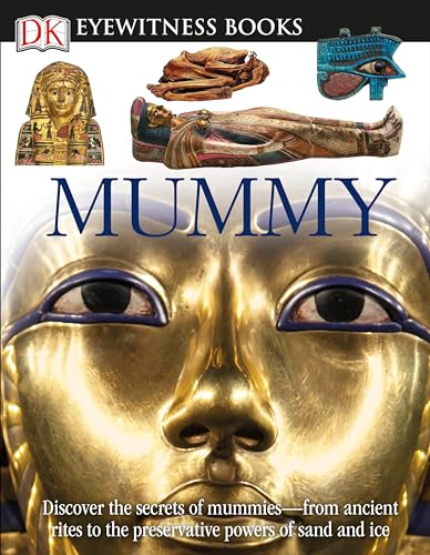 Imagen de archivo de Mummy (DK Eyewitness Books) a la venta por Wonder Book