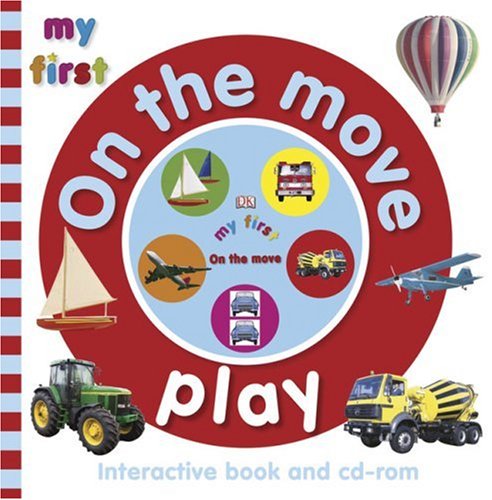 My First On the Move Play (9780756645540) by DK