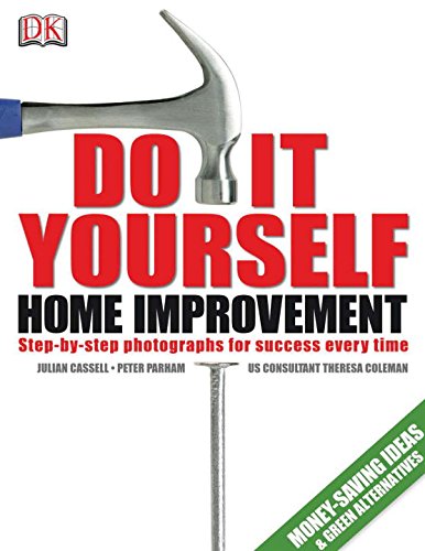 Stock image for Home Improvement : Step-by-Step Photographs for Success Every Time for sale by Better World Books: West
